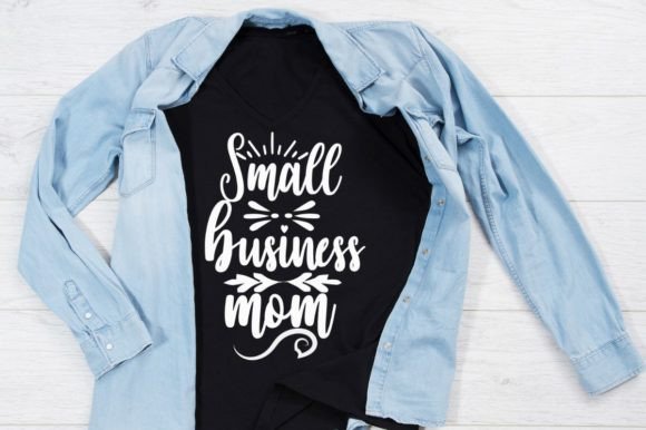 Small Business Mom SVG Design: Graphics & Print Templates