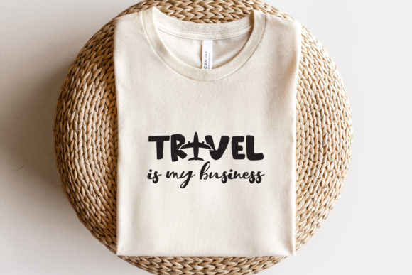 Travel Is My Business SVG: Graphics for Print Templates